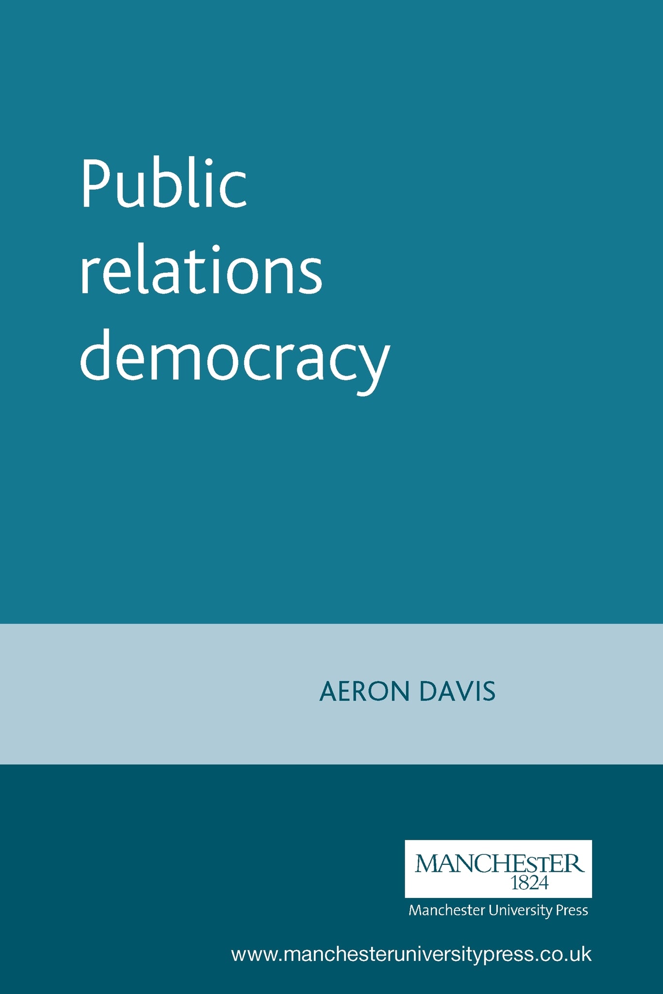 Cover image for Public relations democracy ISBN 9780719060694